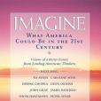 Imagine What America Could Be In The 21st Century Imagine What America Could Be In The 21st Century