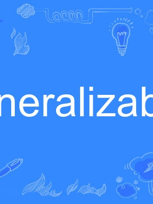 generalizable generalizable