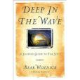 Deep in the Wave Deep in the Wave