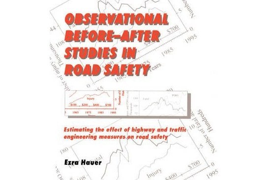 Observational Before/After Studies in Road Safety Observational Before/After Studies in Road Safety