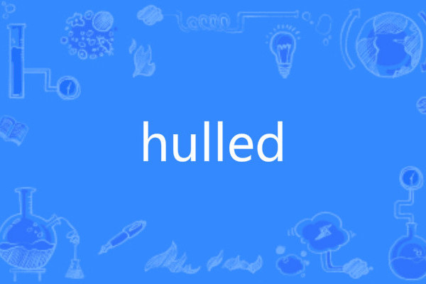 hulled hulled