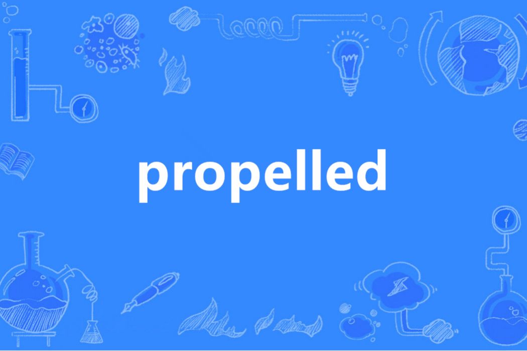 propelled