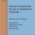 Virtual Fundamental Cycles in Symplectic Topology Virtual Fundamental Cycles in Symplectic Topology