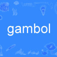 gambol gambol