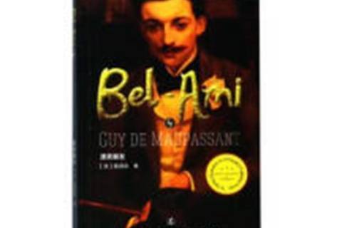 Bel-Ami or the history of a scoundrel Bel-Ami or the history of a scoundrel
