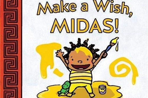 Make a Wish, Midas! Make a Wish, Midas!