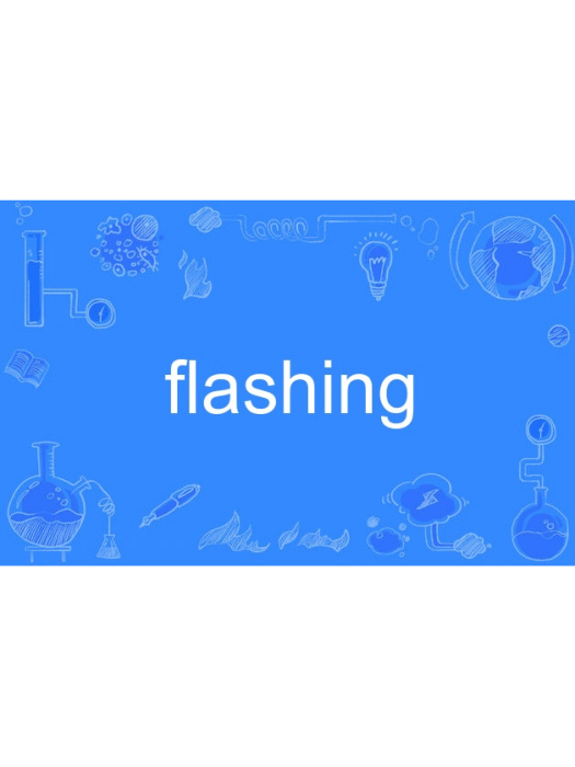 flashing flashing