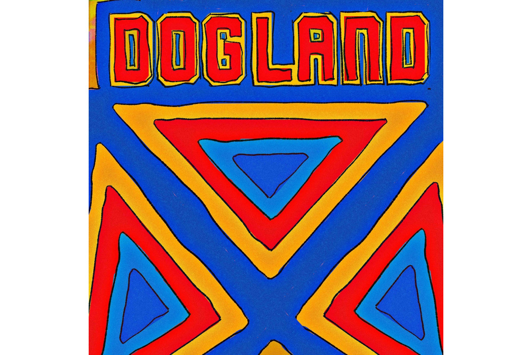 DOGLAND DOGLAND