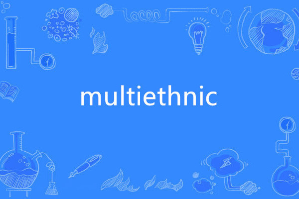 multiethnic multiethnic