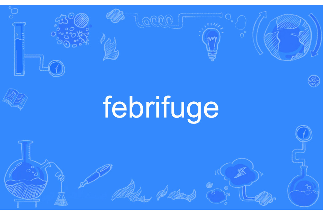 febrifuge febrifuge