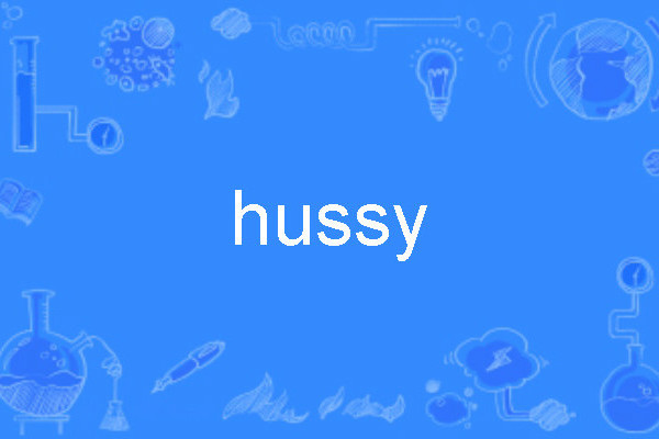 hussy hussy