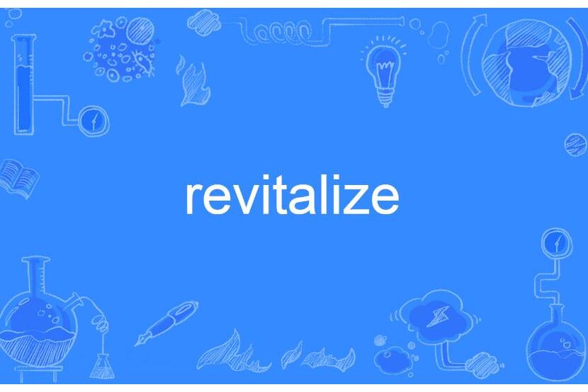 revitalize revitalize