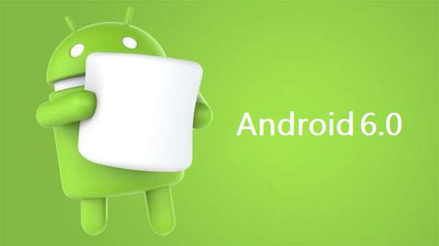 Android 6.0(棉花糖（安卓6.0）)