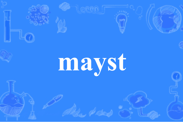 mayst mayst