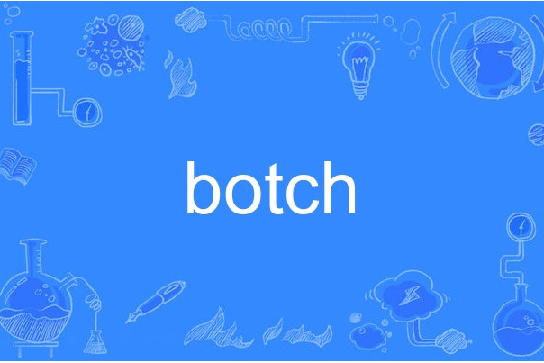 botch botch