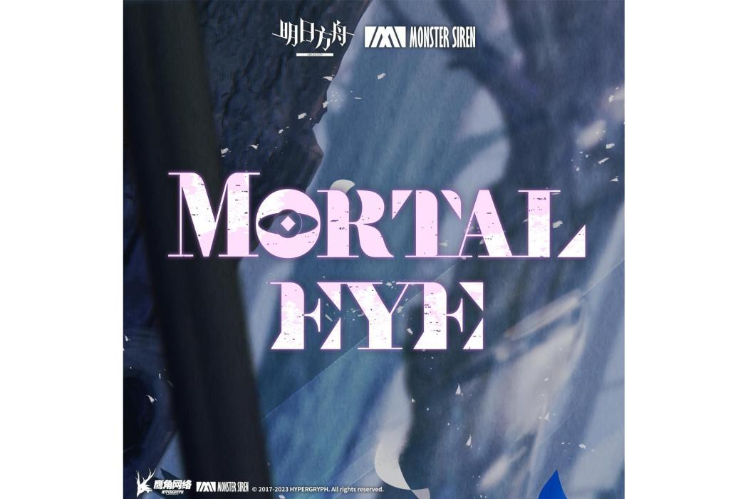Mortal Eye Mortal Eye