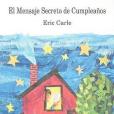 El Mensaje Secreto de Cumpleanos = The Secret Birthday Message El Mensaje Secreto de Cumpleanos = The Secret Birthday Message