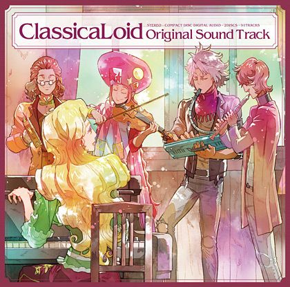 ClassicaLoid Original Sound Track ClassicaLoid Original Sound Track