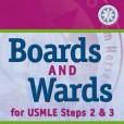 Boards & Wards for USMLE Steps 2 & 3 Boards & Wards for USMLE Steps 2 & 3