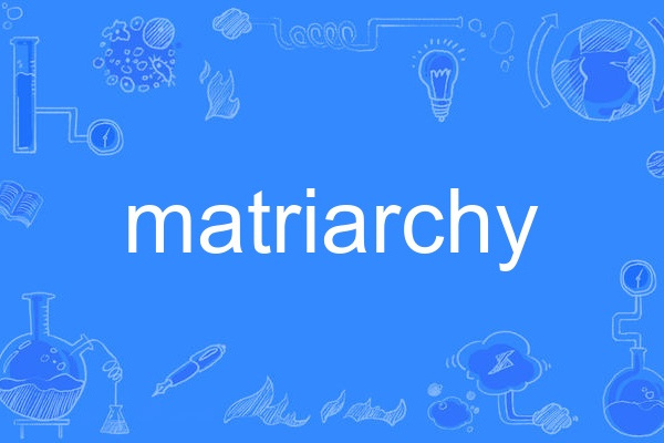 matriarchy matriarchy