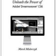 Unleash the Power of Adobe Dreamweaver CS6 Unleash the Power of Adobe Dreamweaver CS6