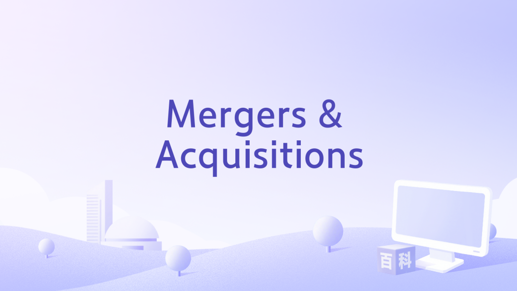 Mergers & Acquisitions Mergers & Acquisitions