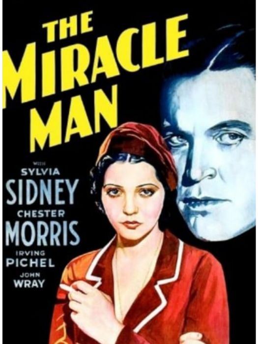 The Miracle Man(美國1932年Norman Z. McLeod執導的電影) The Miracle Man(美國1932年Norman Z. McLeod執導的電影)