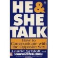 He and She Talk: How to Communicate with the Opposite Sex He and She Talk: How to Communicate with the Opposite Sex