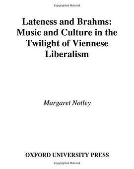 Lateness and Brahms Lateness and Brahms