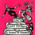 You\x27ve Got to Have a Sense of Humor to Have a Wedding You\x27ve Got to Have a Sense of Humor to Have a Wedding