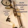 Acute Resuscitation and Crisis Management Acute Resuscitation and Crisis Management