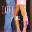 Love Like This(Hill, Amanda著圖書) Love Like This(Hill, Amanda著圖書)