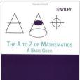 The A to Z of Mathematics(Sidebotham, Thomas H.著圖書) The A to Z of Mathematics(Sidebotham, Thomas H.著圖書)