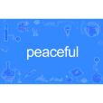 peaceful peaceful