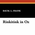 Rinkitink in Oz(Baum, L. Frank著圖書) Rinkitink in Oz(Baum, L. Frank著圖書)