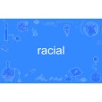 racial racial
