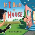 If I Built a House If I Built a House