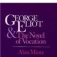George Eliot and the Novel Vocation George Eliot and the Novel Vocation