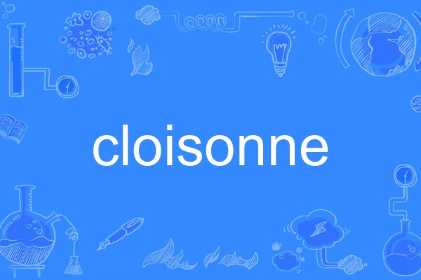 cloisonne cloisonne