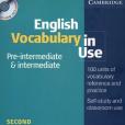 English Vocabulary in Use Pre-Intermediate and Intermediate Book and CD-ROM Pack English Vocabulary in Use Pre-Intermediate and Intermediate Book and CD-ROM Pack