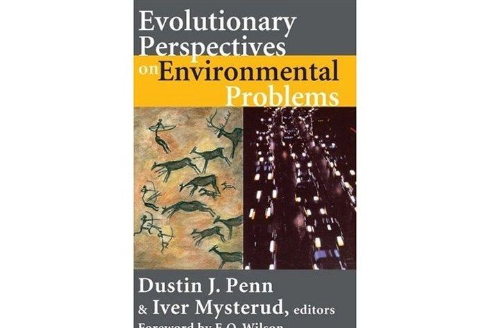 Evolutionary Perspectives on Environmental Problems Evolutionary Perspectives on Environmental Problems