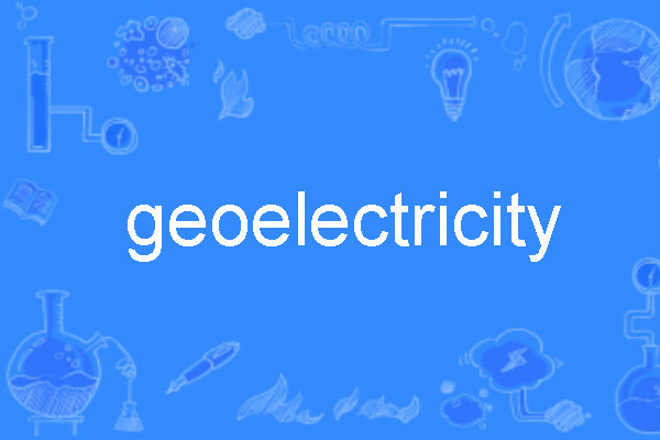 geoelectricity geoelectricity