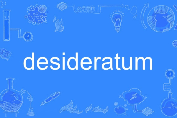 desideratum desideratum
