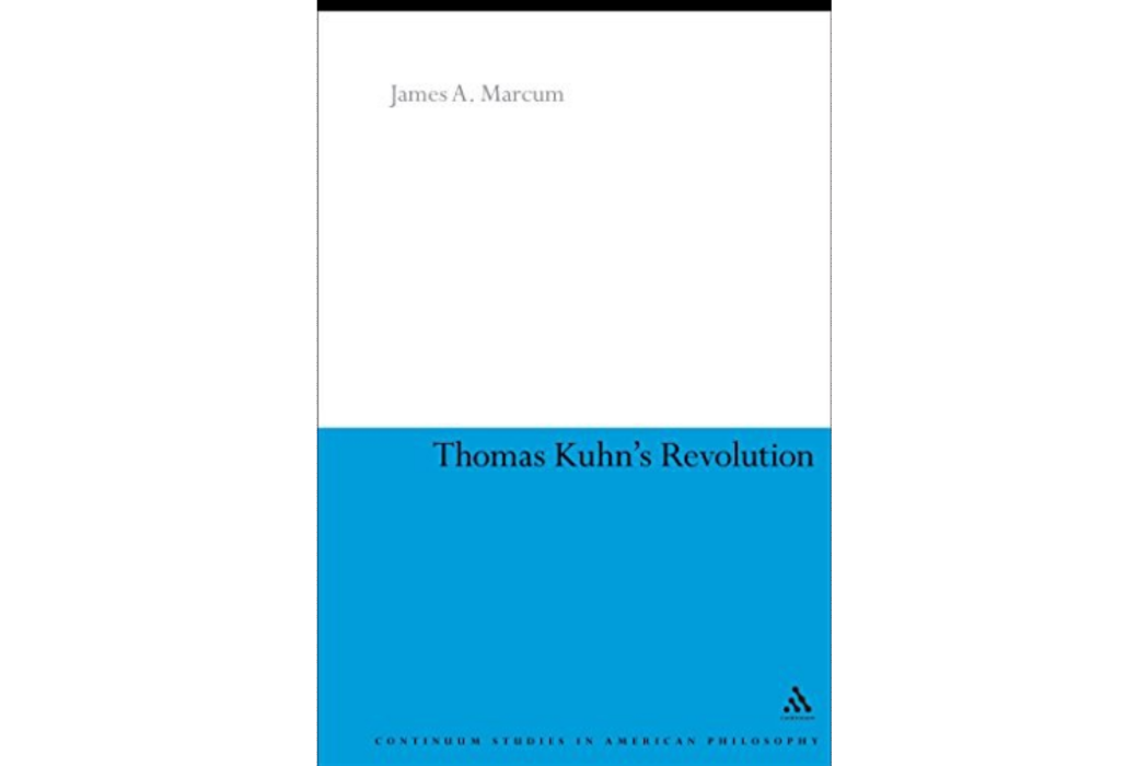 Thomas Kuhn\x27s Revolution Thomas Kuhn\x27s Revolution
