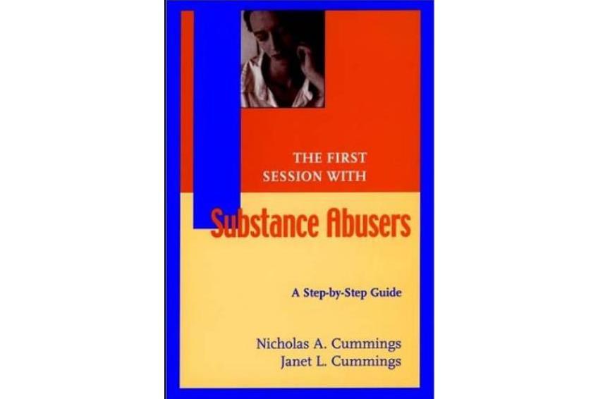 The First Session with Substance Abusers The First Session with Substance Abusers
