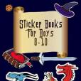 Sticker Books for Boys 8-10: Blank Sticker Book Sticker Books for Boys 8-10: Blank Sticker Book