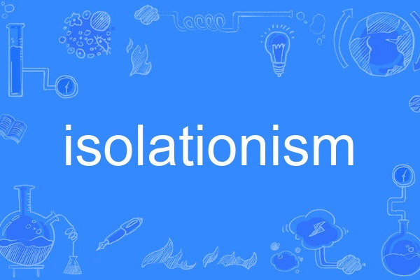 isolationism isolationism
