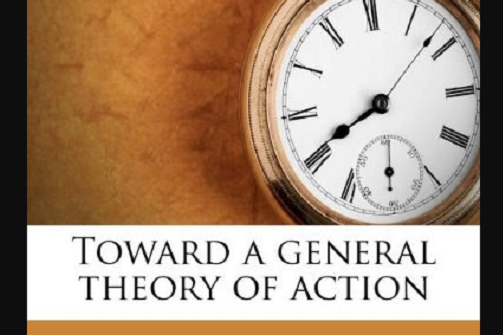 Toward a General Theory of Action Toward a General Theory of Action