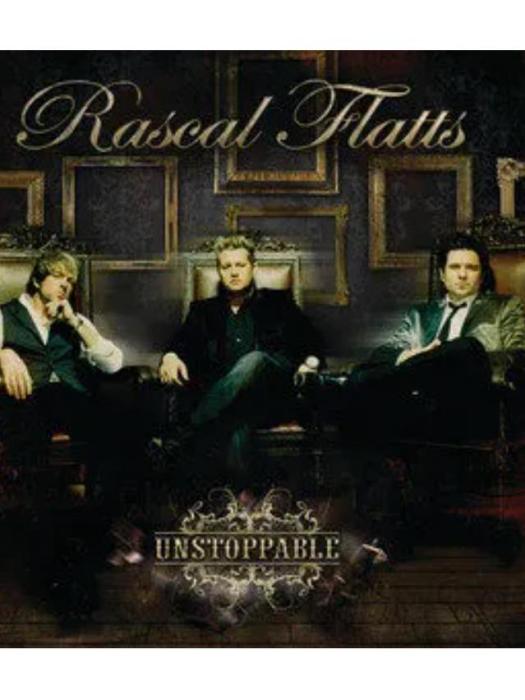 Unstoppable(Rascal Flatts演唱的歌曲) Unstoppable(Rascal Flatts演唱的歌曲)