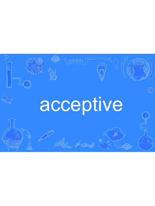 acceptive acceptive